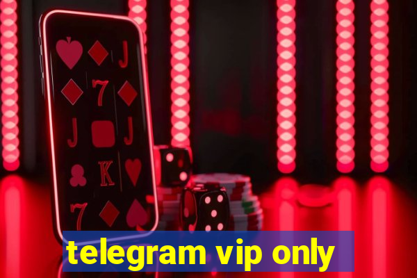 telegram vip only